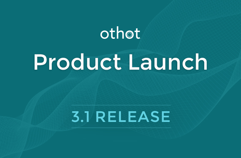 What’s new in the 3.1 Release of the Othot Platform